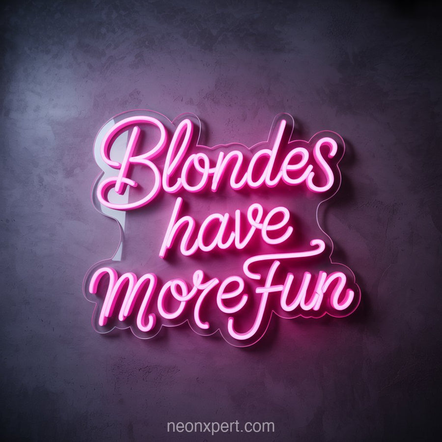 Blondes Have More Fun | Playful Neon Light for Hair Salons - NeonXpertSmallWhite