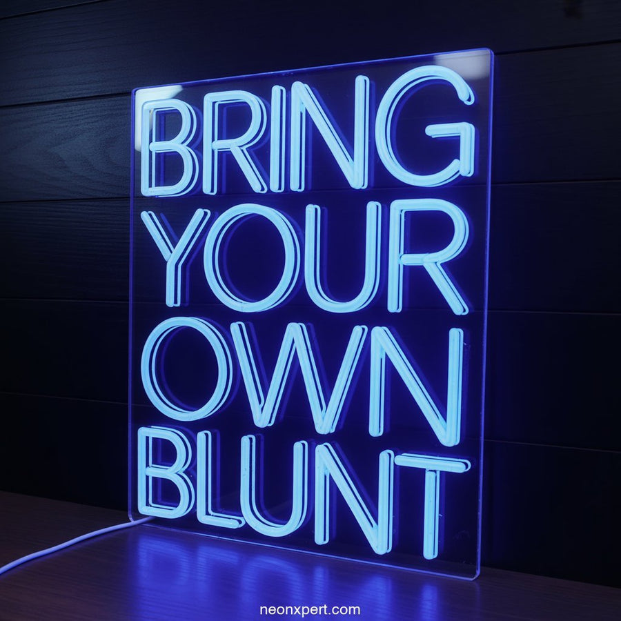 Bring Your Own Blunt weed neon sign light - NeonXpertSmallWhite