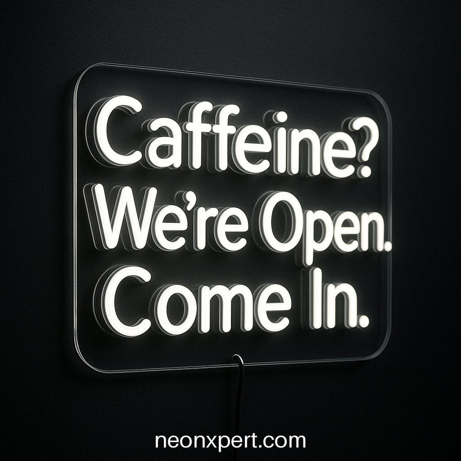 Caffeine? We’re Open. Come In | Open LED Neon Sign for Inviting Spaces - NeonXpertSmallWhite