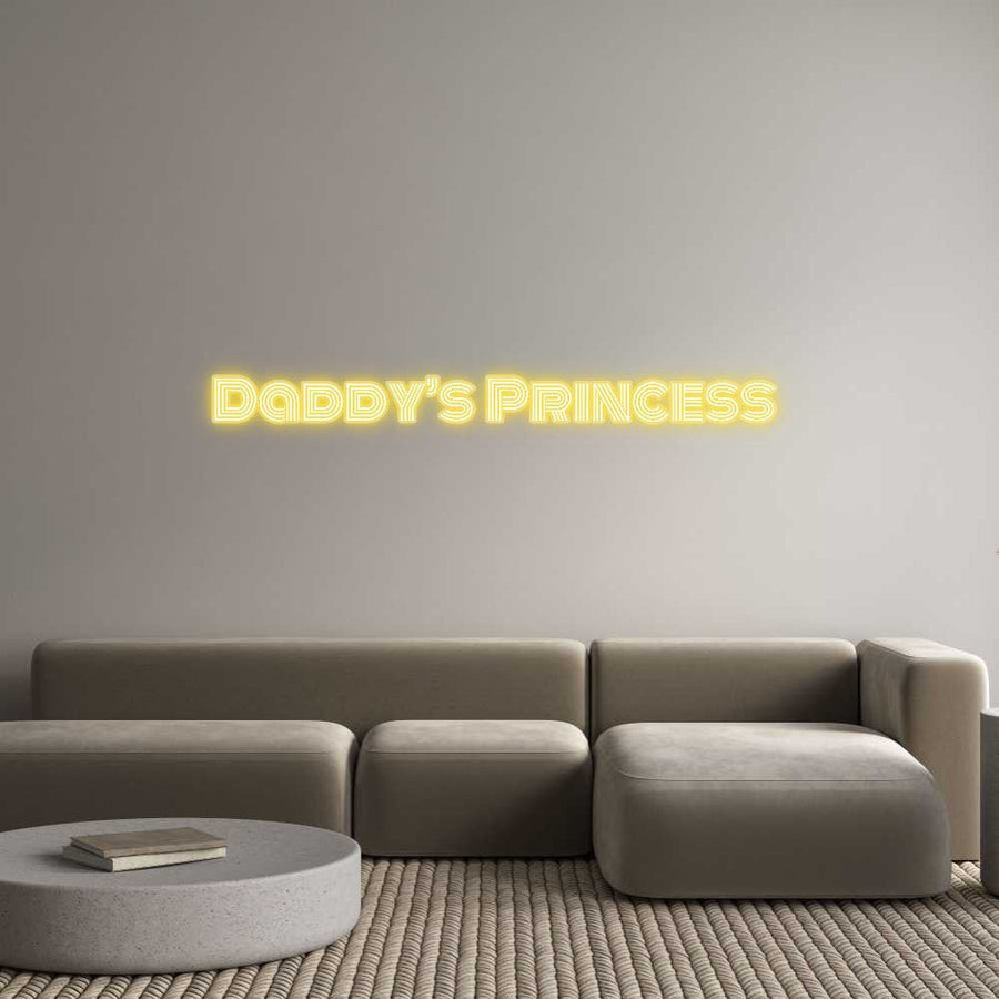 Custom Neon: Daddy’s Princ... - NeonXpert