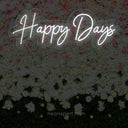 Happy Days Neon Sign - NeonXpert