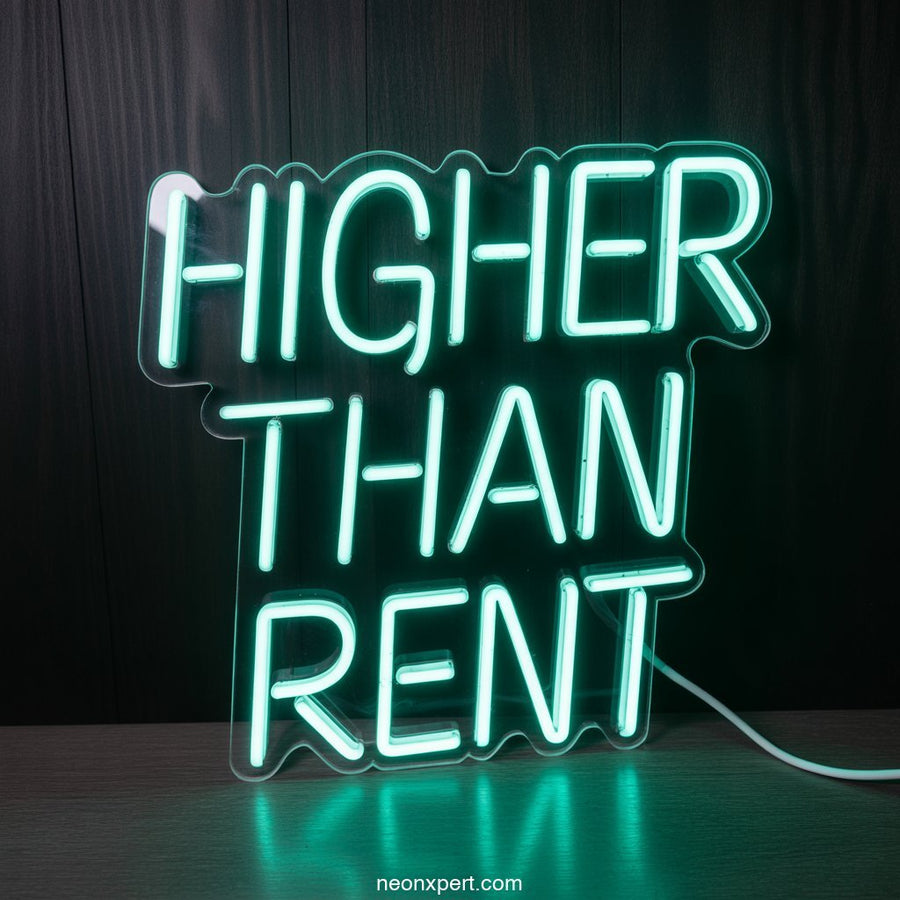 Higher Than Rent weed neon light - NeonXpertSmallWhite