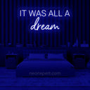 It was all a dream neon sign - NeonXpert