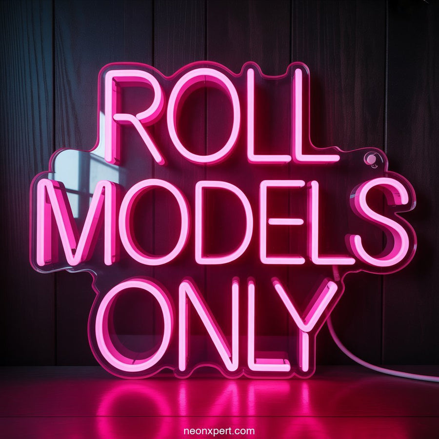 Roll Models Only weed neon sign glowing light - NeonXpertSmallWhite