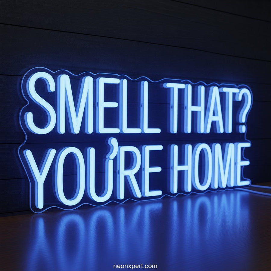 Smell That? You're Home weed neon sign - NeonXpertSmallWhite