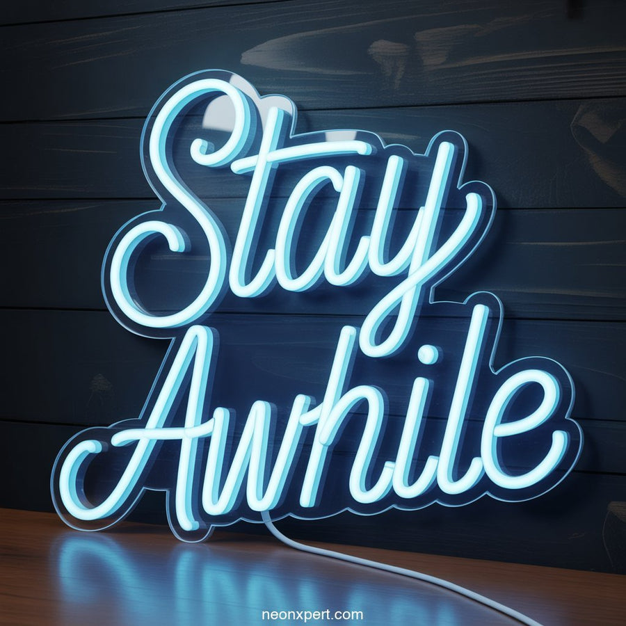 Stay Awhile Neon Sign for Home Decor - NeonXpertSmallWhite