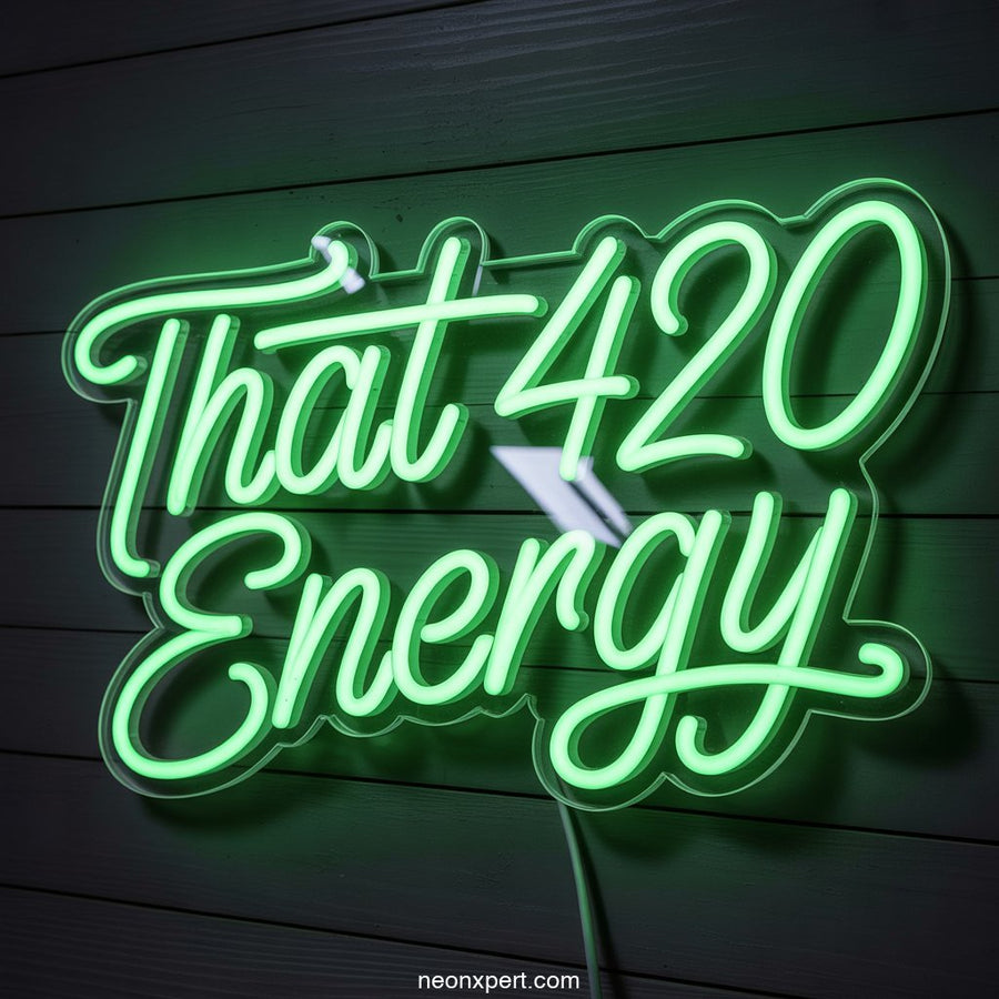 That 420 Energy Weed Neon Light - NeonXpertSmallWhite