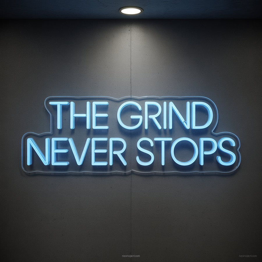 The Grind Never Stops Neon Sign Gym Decor - NeonXpertSmallWhite