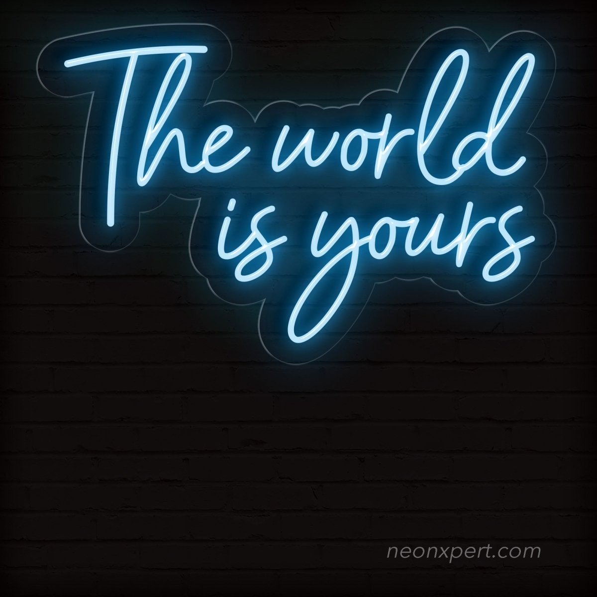 The World is Yours Neon Sign - NeonXpert