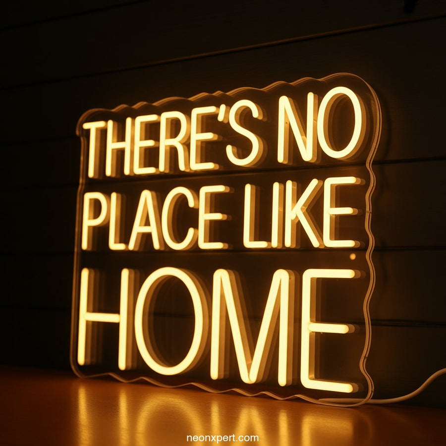 There's No Place Like Home Neon Light Decor - NeonXpertSmallWhite