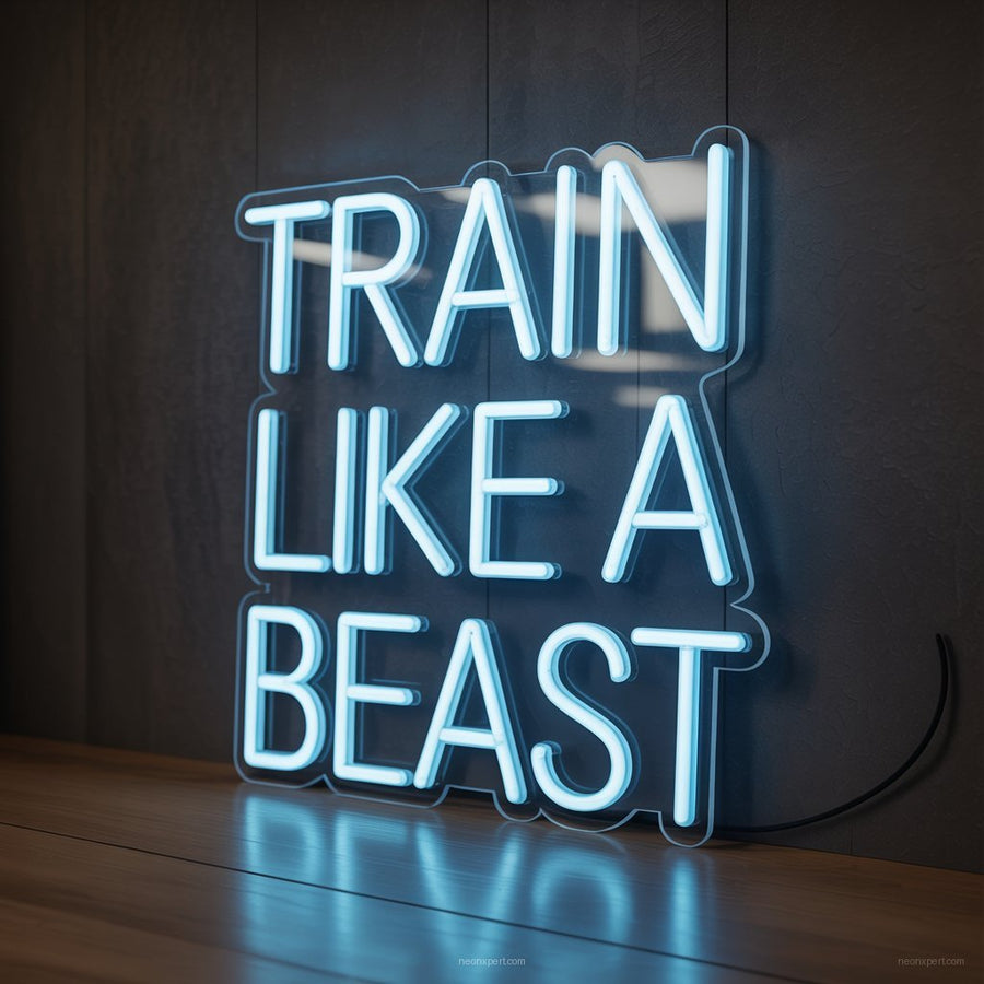 Train Like a Beast Neon Sign Gym Decor - NeonXpertSmallWhite