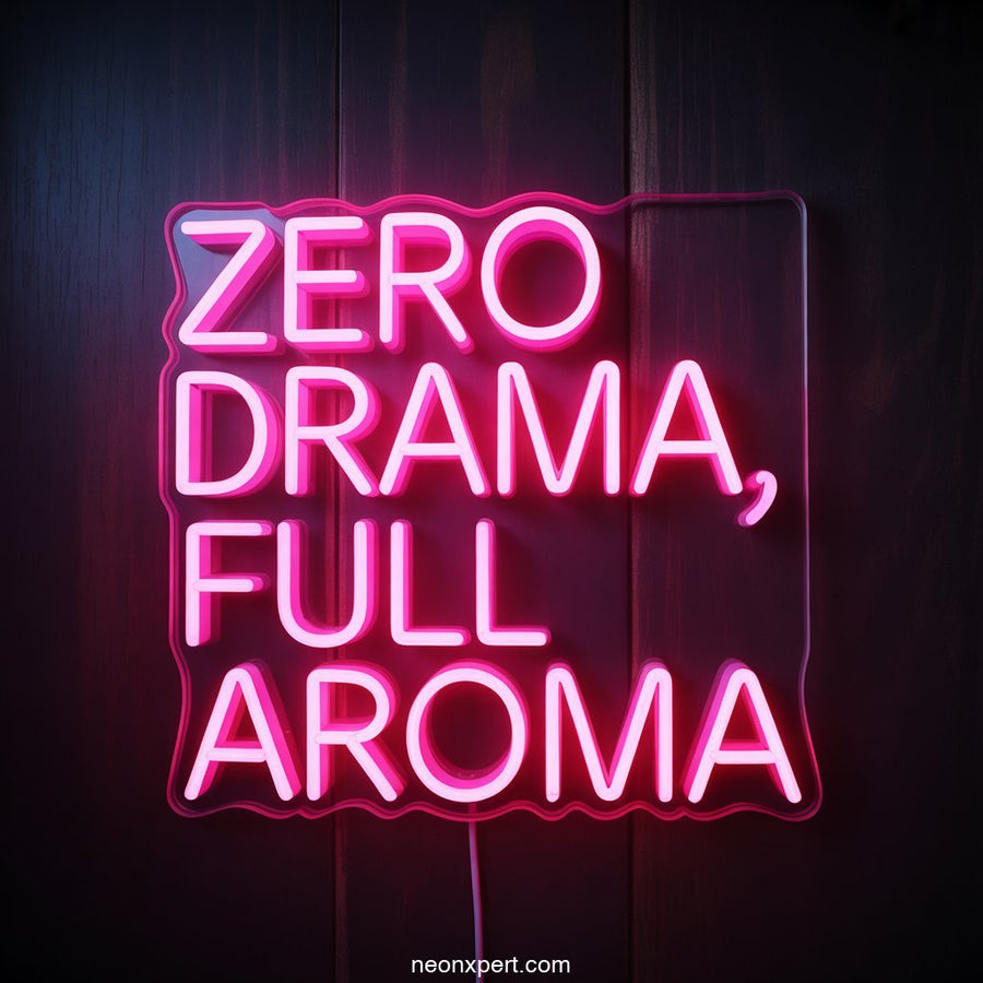 Zero Drama, Full Aroma weed neon light - NeonXpertSmallWhite