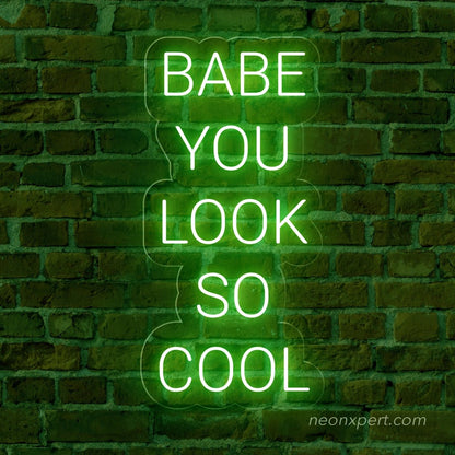 Babe You Look So Cool Neon Sign - Stylish Neon Light Decor - NeonXpert