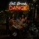 Eat Drink Dance LED Neon Sign - Perfect Party Backdrop - NeonXpert