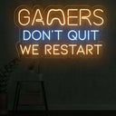 Gamers Don't Quit - We Restart | Inspirational Neon Sign for Game Room - NEONXPERT