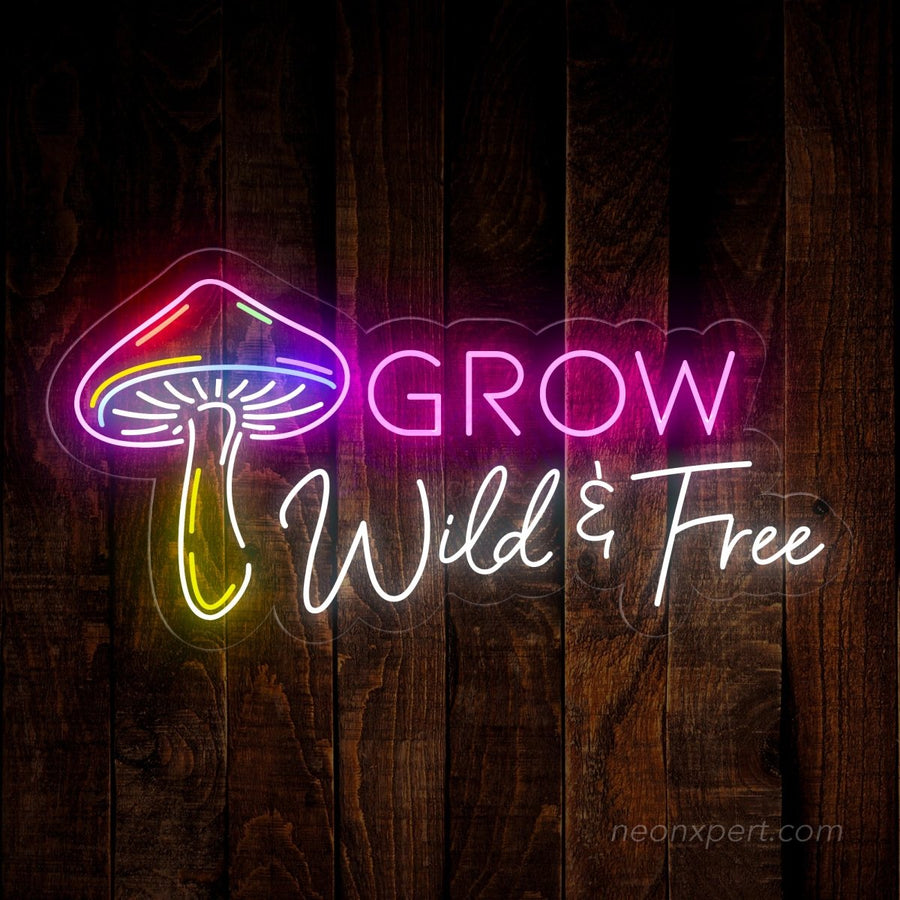 Grow Wild & Free Mushroom Neon Signs for Wall Decor - NeonXpert