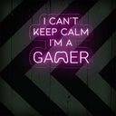 I Can't Keep Calm I'm a Gamer Neon Sign for Game Rooms - NEONXPERT