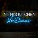 In This Kitchen We Dance Neon Sign - Heartwarming Kitchen Decor - NeonXpert