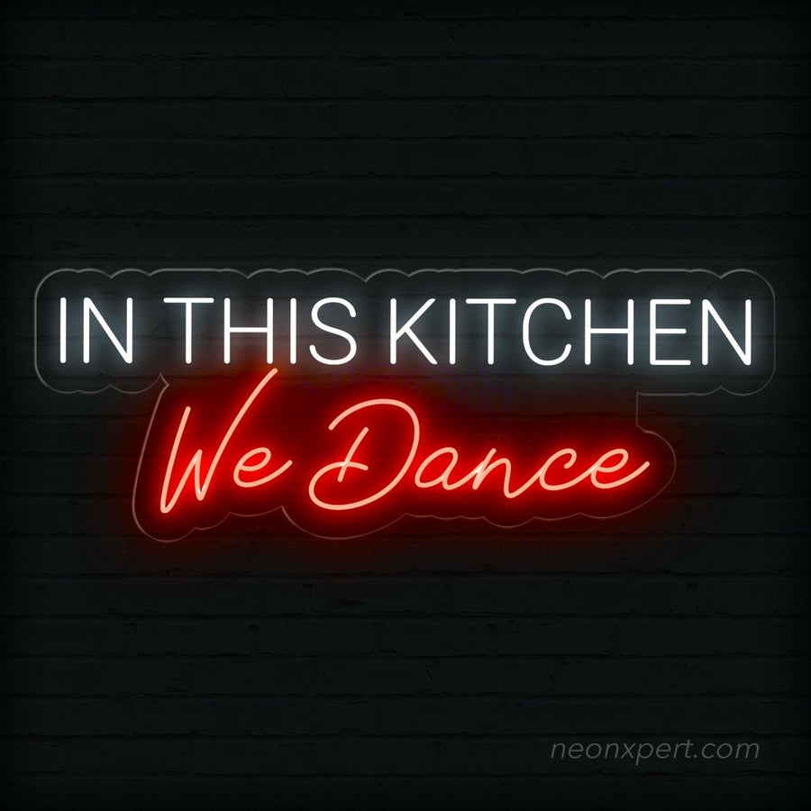 In This Kitchen We Dance Neon Sign - Heartwarming Kitchen Decor - NeonXpert