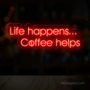 Life Happens Coffee Helps Neon Sign - Uplift Your Space - NeonXpert