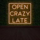 Open Crazy Late Neon LED Sign | Attract Night Owls - NEONXPERT