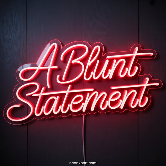 A Blunt Statement weed neon sign - NeonXpertSmallWhite