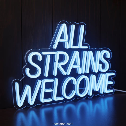 All Strains Welcome weed neon sign - NeonXpertSmallWhite