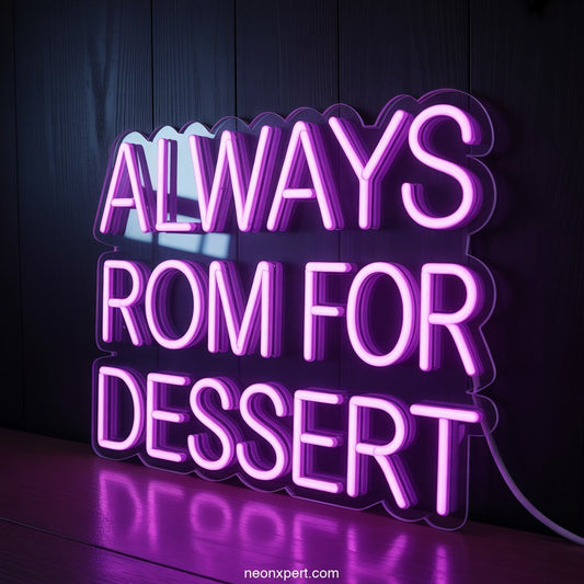 Always Room for Dessert Neon Light Decor - NeonXpertSmallWhite