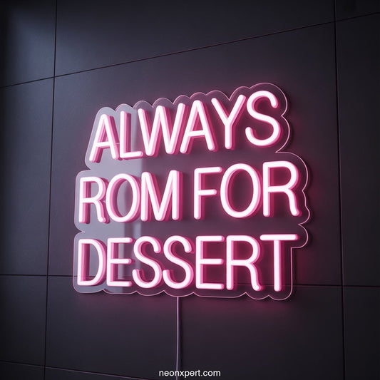 Always Room for Dessert Neon Light Decor - NeonXpertSmallWhite