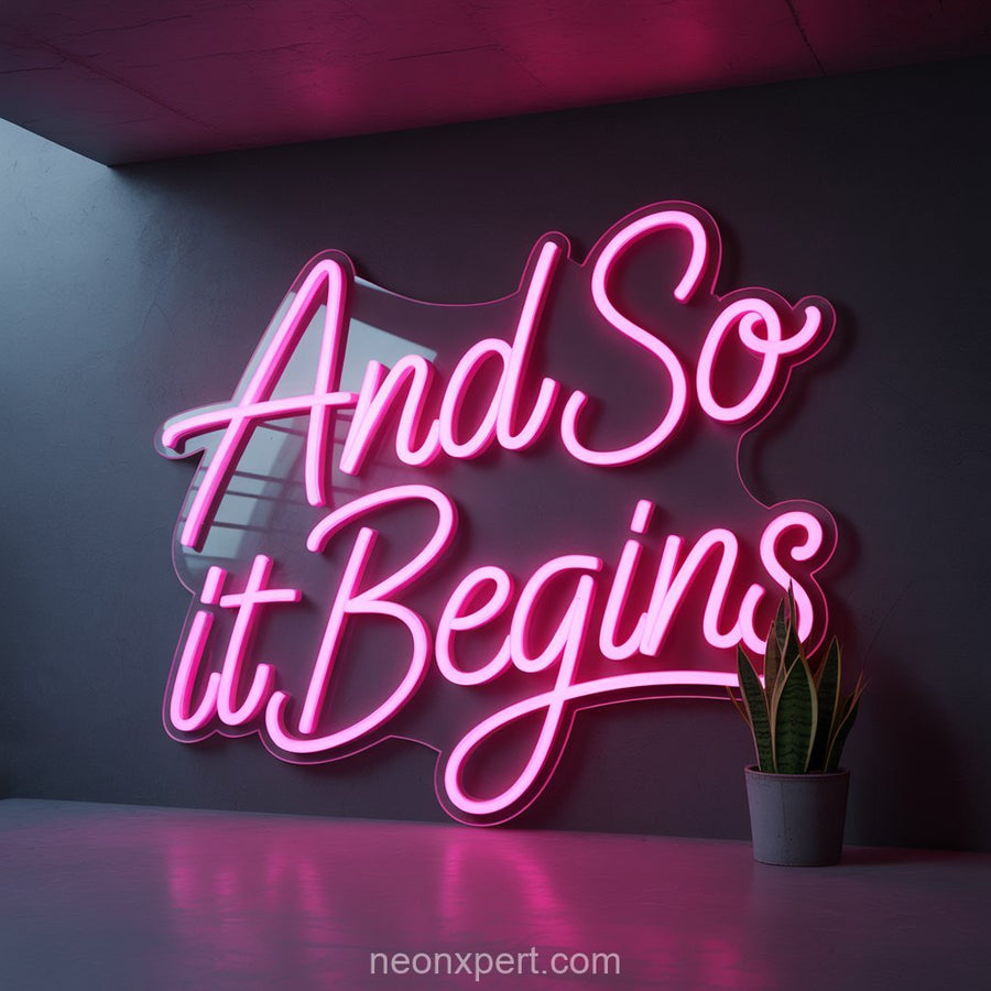 And so it begins | Wedding Neon Sign for Unforgettable Celebrations - NeonXpertSmallWhite
