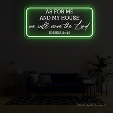 As For Me And My House - Joshua 24:15 LED Neon Sign - NeonXpert