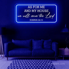 As For Me And My House - Joshua 24:15 LED Neon Sign - NeonXpert