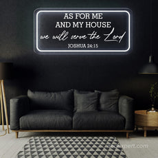 As For Me And My House - Joshua 24:15 LED Neon Sign - NeonXpert