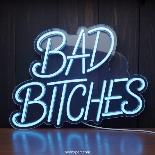 Bad Bitches Neon Sign Decor - NeonXpertSmallWhite