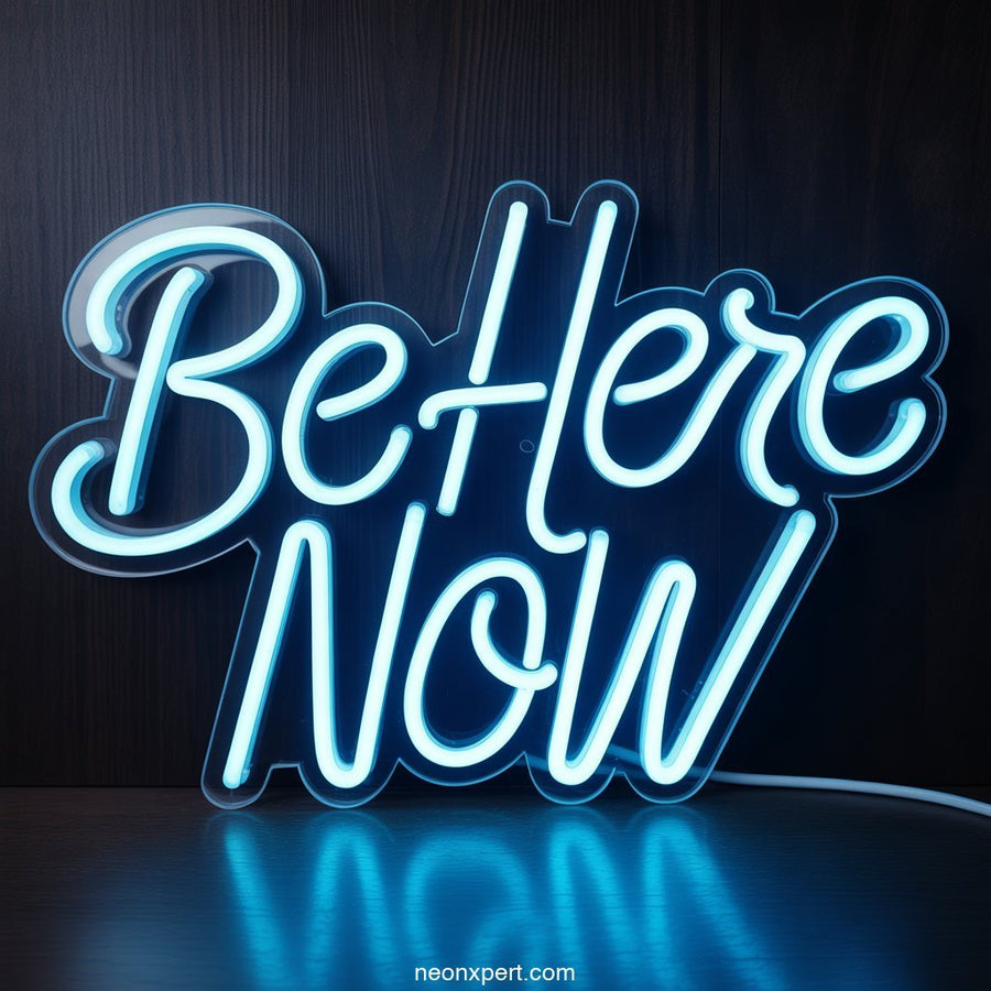 Be Here Now Neon Sign Decor - NeonXpertSmallWhite