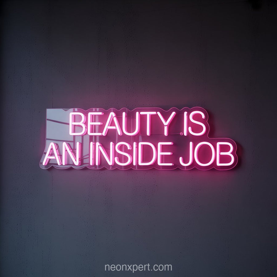 Beauty is an Inside Job | Neon Light for Salon Elegance Decor - NeonXpertSmallWhite