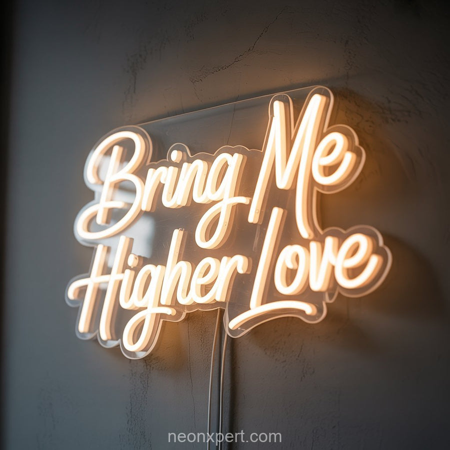 Bring Me Higher Love | Elegant Wedding Neon Sign - NeonXpertSmallWhite