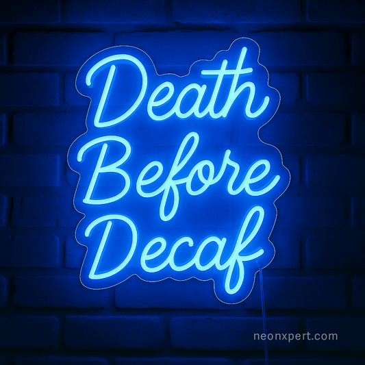 Death Before Decaf - Coffee Decor LED Neon Sign - NeonXpert18 x 16 inHot Pink