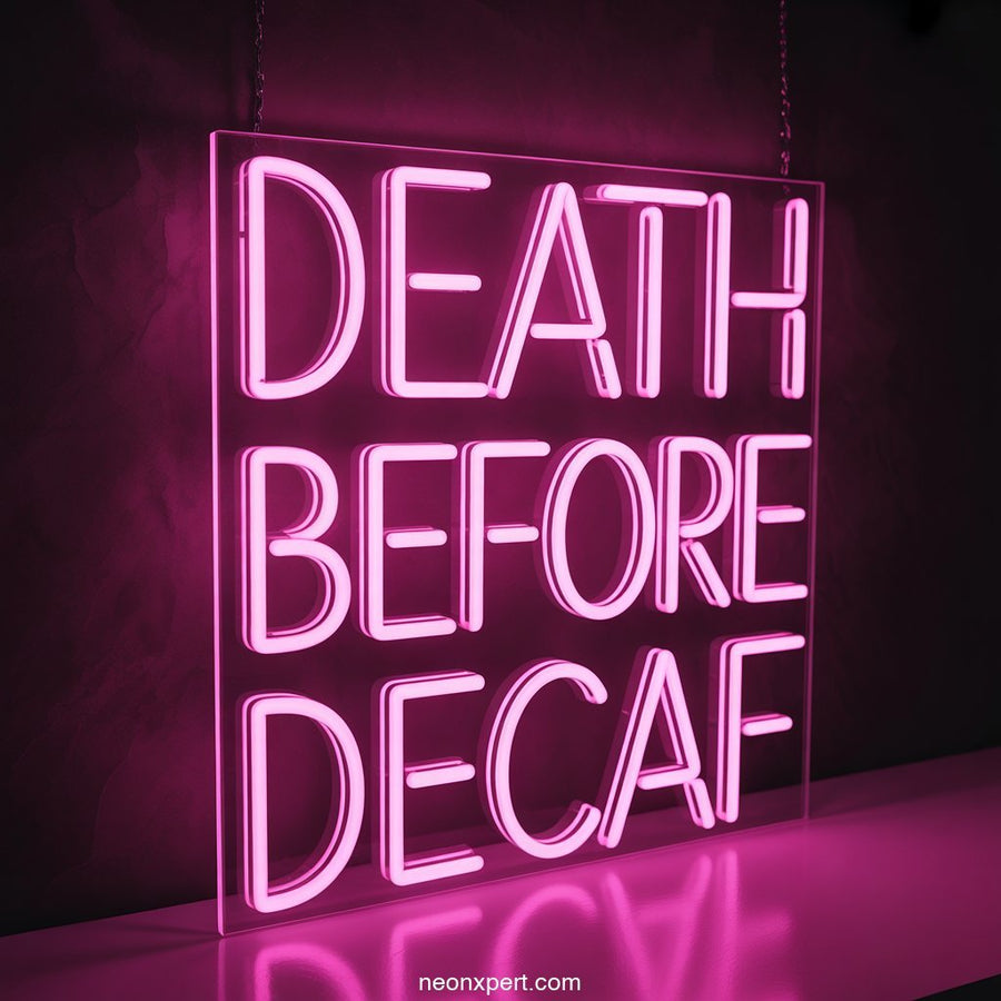 Death Before Decaf Neon Light Restaurant Display - NeonXpertSmallWhite