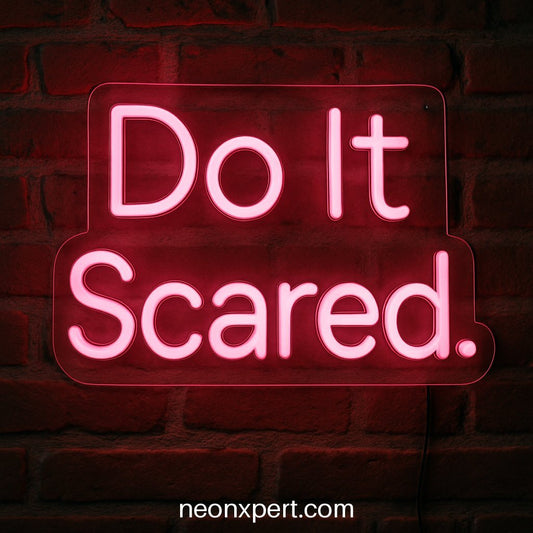 Do It Scared | Motivational LED Neon Sign - NeonXpertSmallWhite