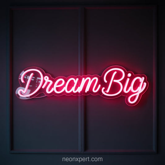 Dream Big | Motivational Neon Light for Beauty & Hair Salons Decor - NeonXpertSmallWhite
