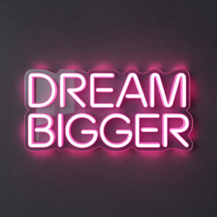 Dream Bigger | LED Neon Signs for Motivation - NeonXpertSmallWhite