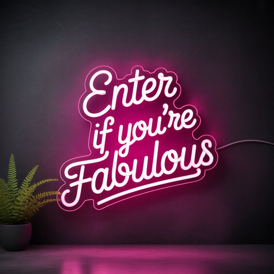 Enter If You’re Fabulous | Open LED Neon Sign for Business Welcome - NeonXpertSmallWhite