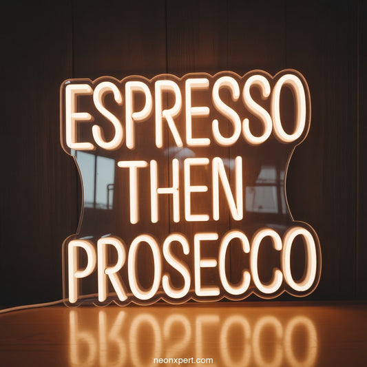 Espresso then Prosecco Neon Light Bar Decor - NeonXpertSmallWhite