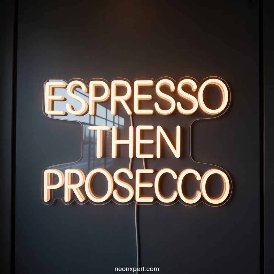 Espresso then Prosecco Neon Light for Restaurants - NeonXpertSmallWhite