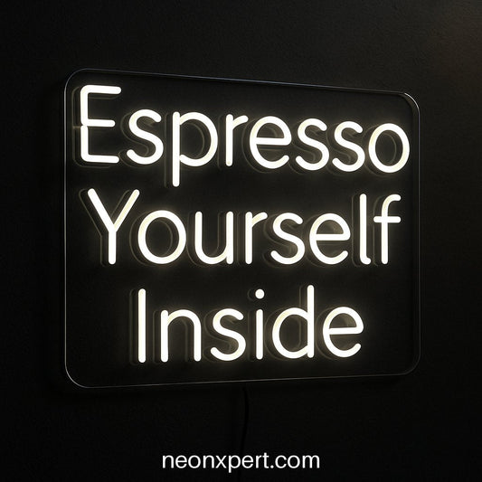 Espresso Yourself Inside | LED Neon Sign for Coffee Shop Ambiance - NeonXpertSmallWhite
