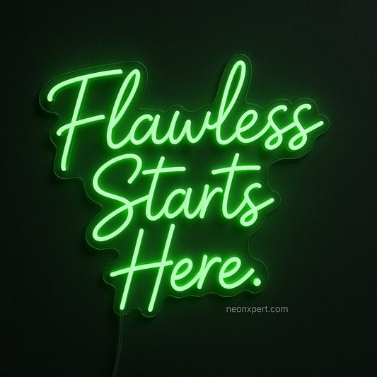 Flawless Starts Here – LED Neon Sign for Beauty Salons - NeonXpertMedium