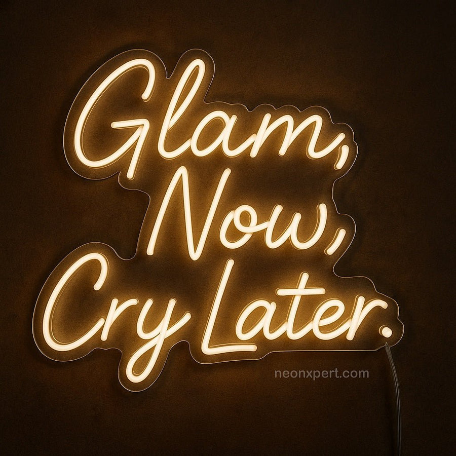 Glam Now, Cry Later – LED Neon Sign for Beauty Salons - NeonXpertMedium