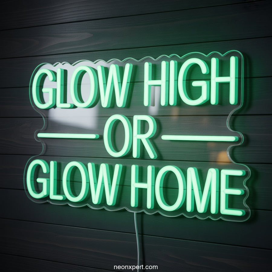 Glow High or Glow Home Weed Neon Light - NeonXpertSmallWhite