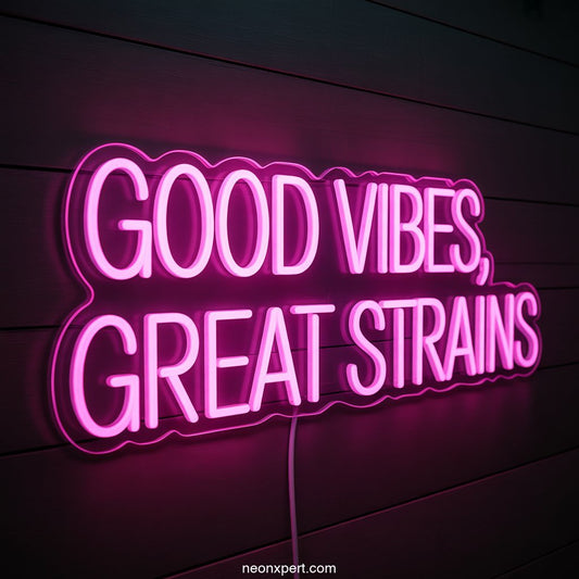 Good Vibes, Great Strains Weed Neon Light - NeonXpertSmallWhite